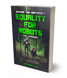 Equality for Robots: The Uprising - Physical Signed Copy
