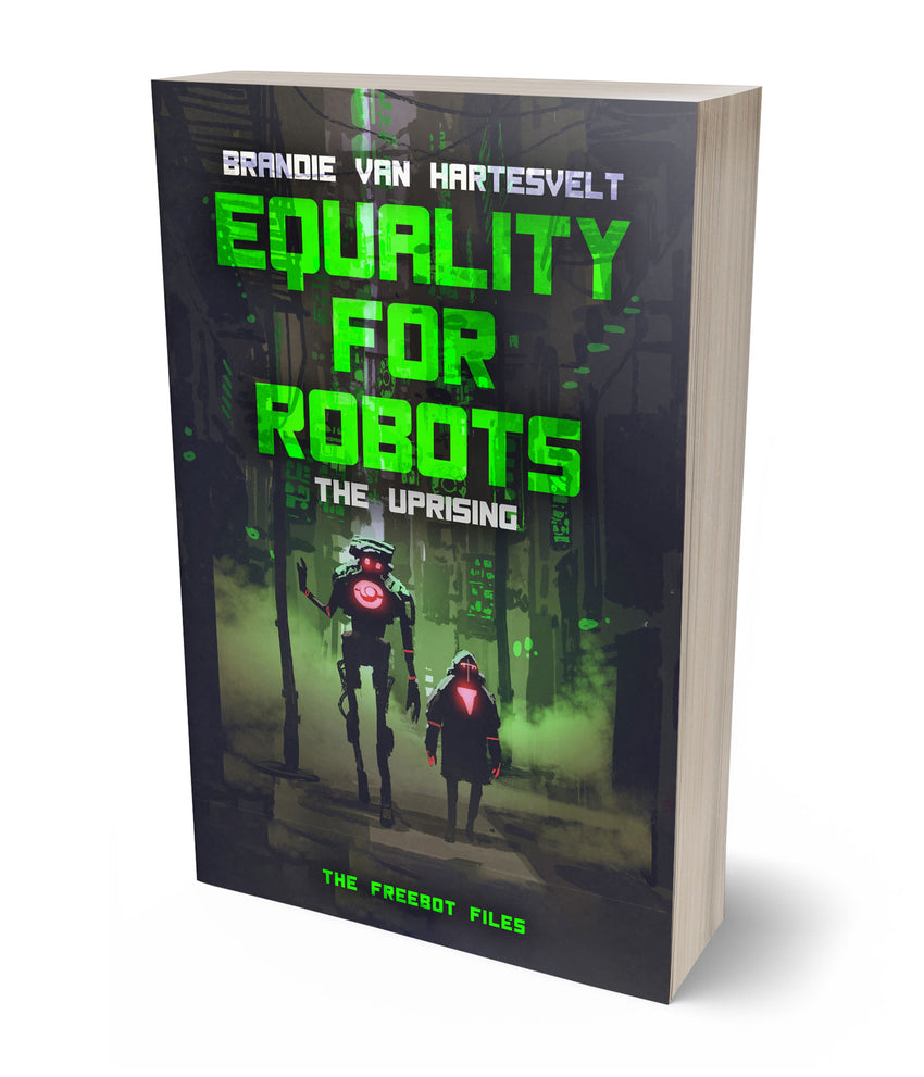 Equality for Robots: The Uprising - Physical Signed Copy