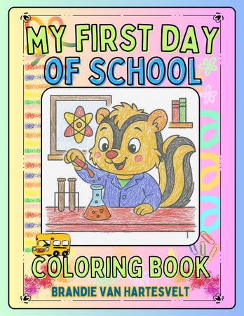 My First Day of School Coloring Book - Physical Signed Copy