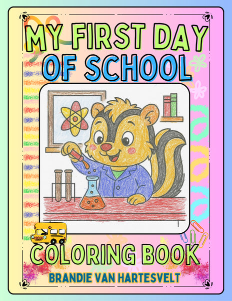 My First Day of School Coloring Book - Physical Signed Copy