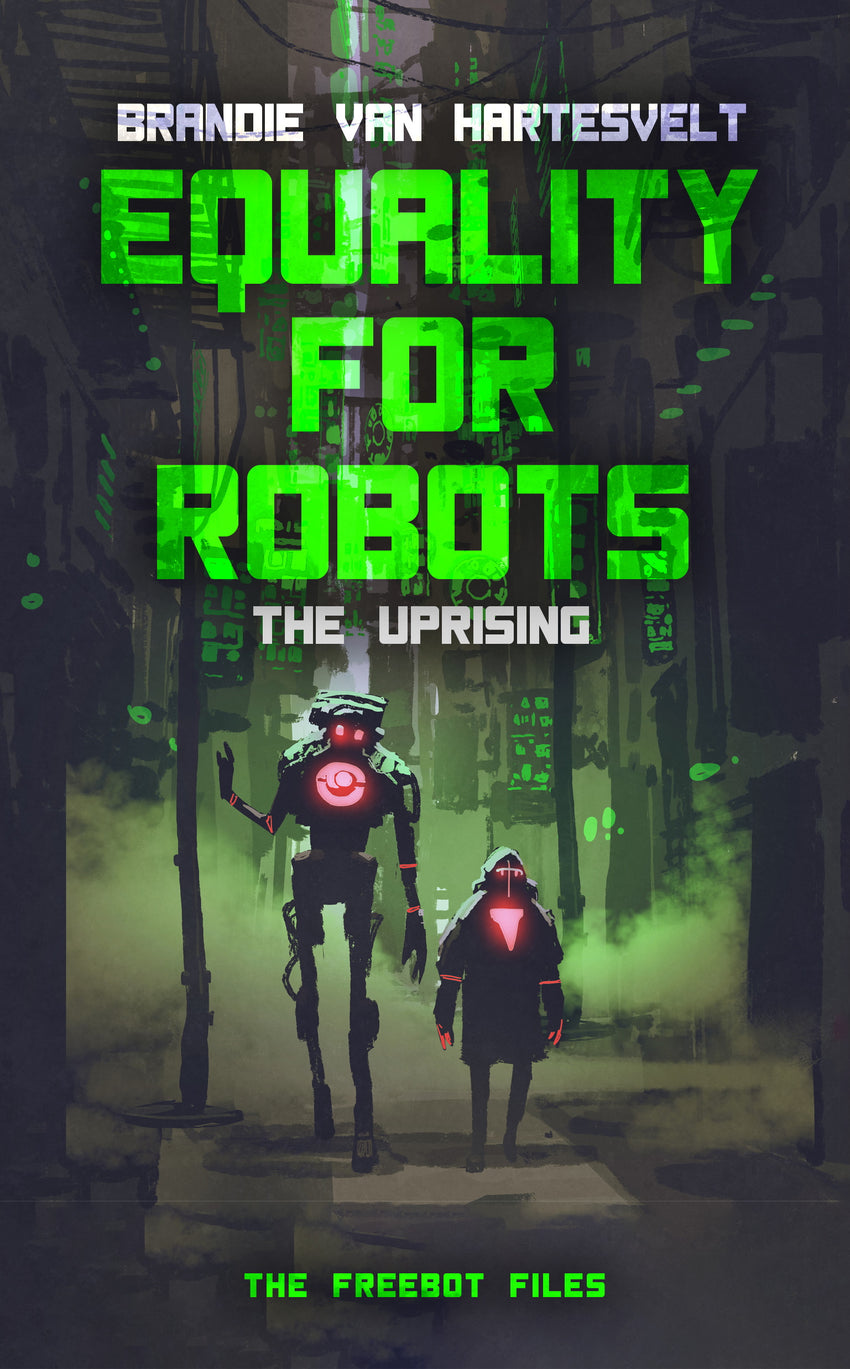 Equality for Robots: The Uprising - Physical Signed Copy
